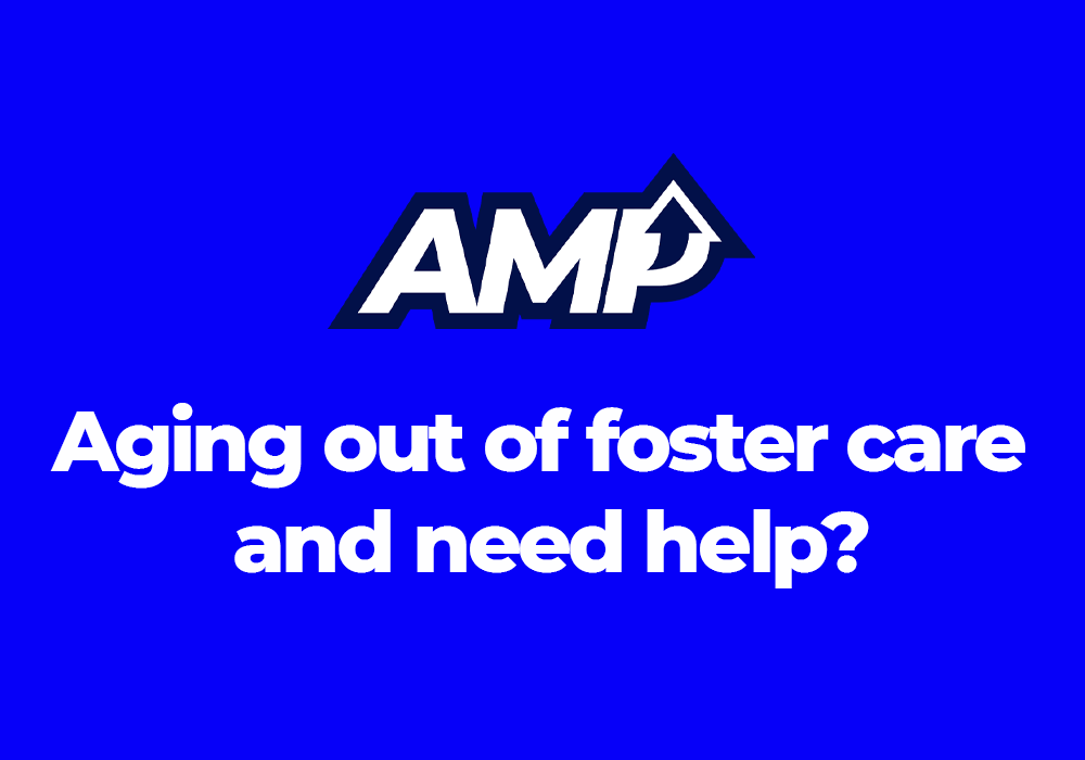 Aging out of foster care and need help?